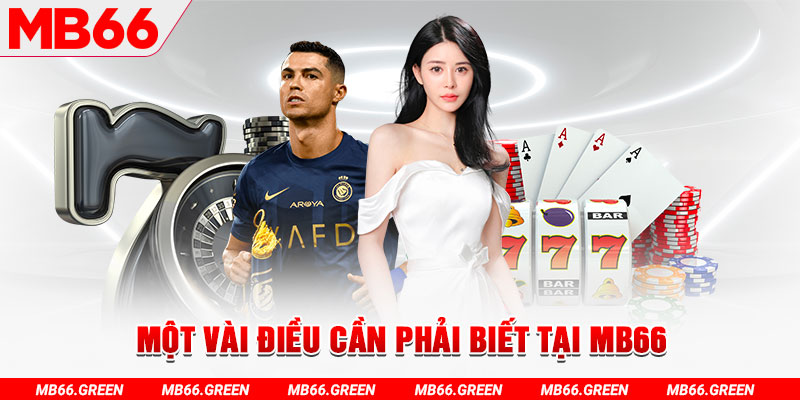 Một vài điều cần phải biết tại MB66