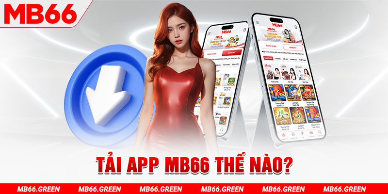 Tải app MB66 thế nào?