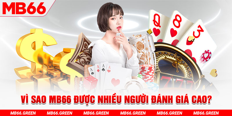  Vì sao MB66 được nhiều người đánh giá cao?