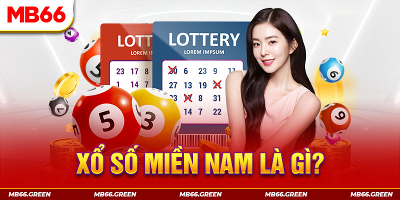 Xổ số miền Nam là gì?