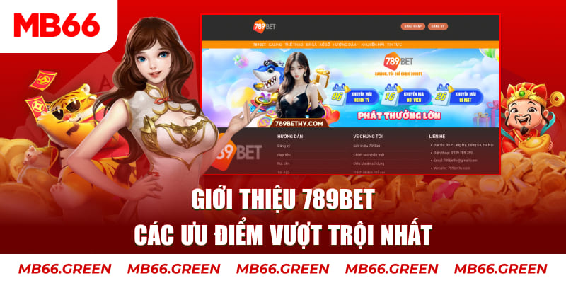 Giới thiệu 789bet - Các ưu điểm vượt trội nhất