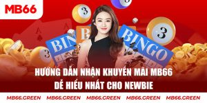Hướng Dẫn Nhận Khuyến Mãi MB66 Dễ Hiểu Nhất Cho Newbie