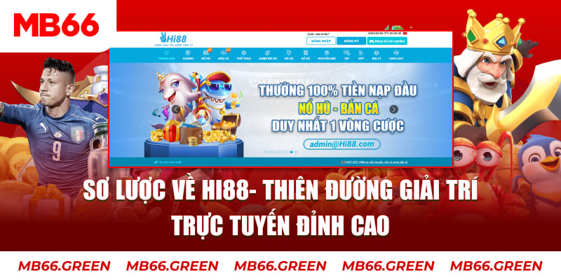 Sơ lược về Hi88- Thiên đường giải trí trực tuyến đỉnh cao