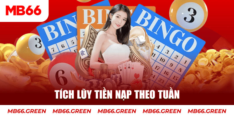 Tích lũy tiền nạp theo tuần